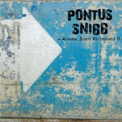 Pontus Snibb - Admiral Street Recordings II